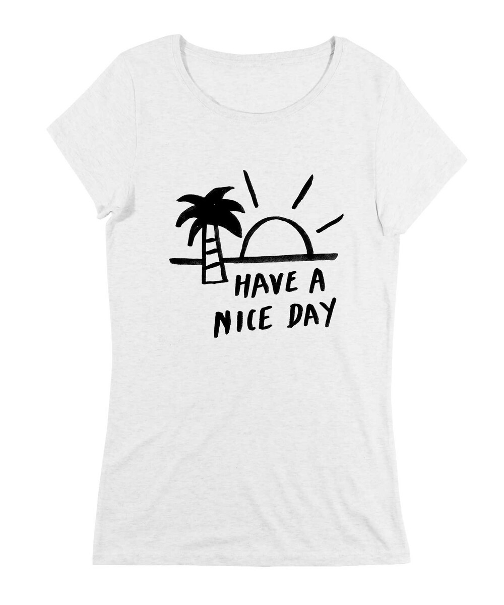 T-shirt pour Femme Femme Have a Nice Day de couleur Beige chiné
