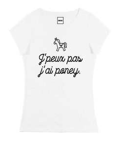 T-shirt pour Femme Femme J'peux Pas J'ai Poney de couleur Blanc