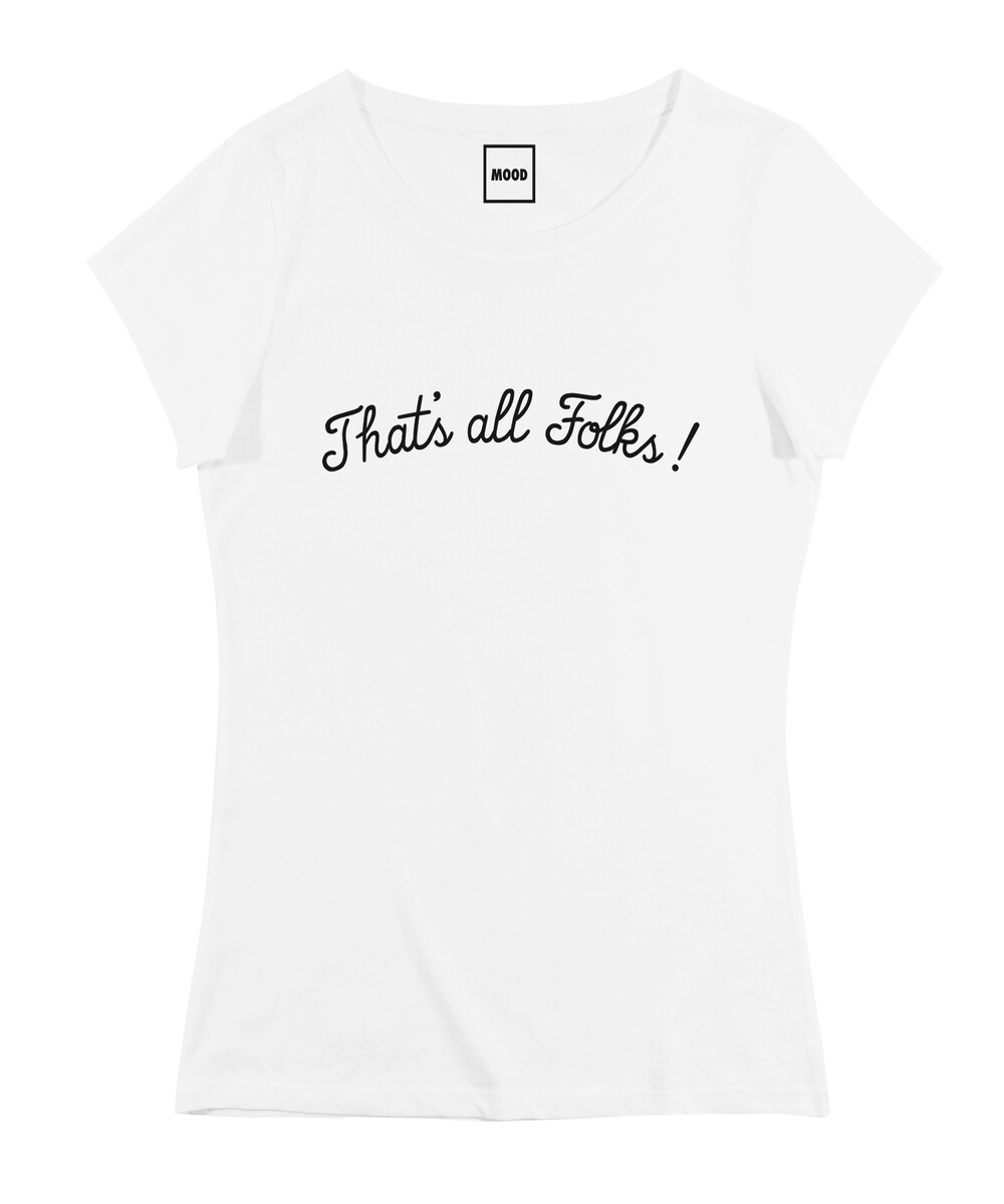 T-shirt pour Femme Femme That's All Folks de couleur Blanc