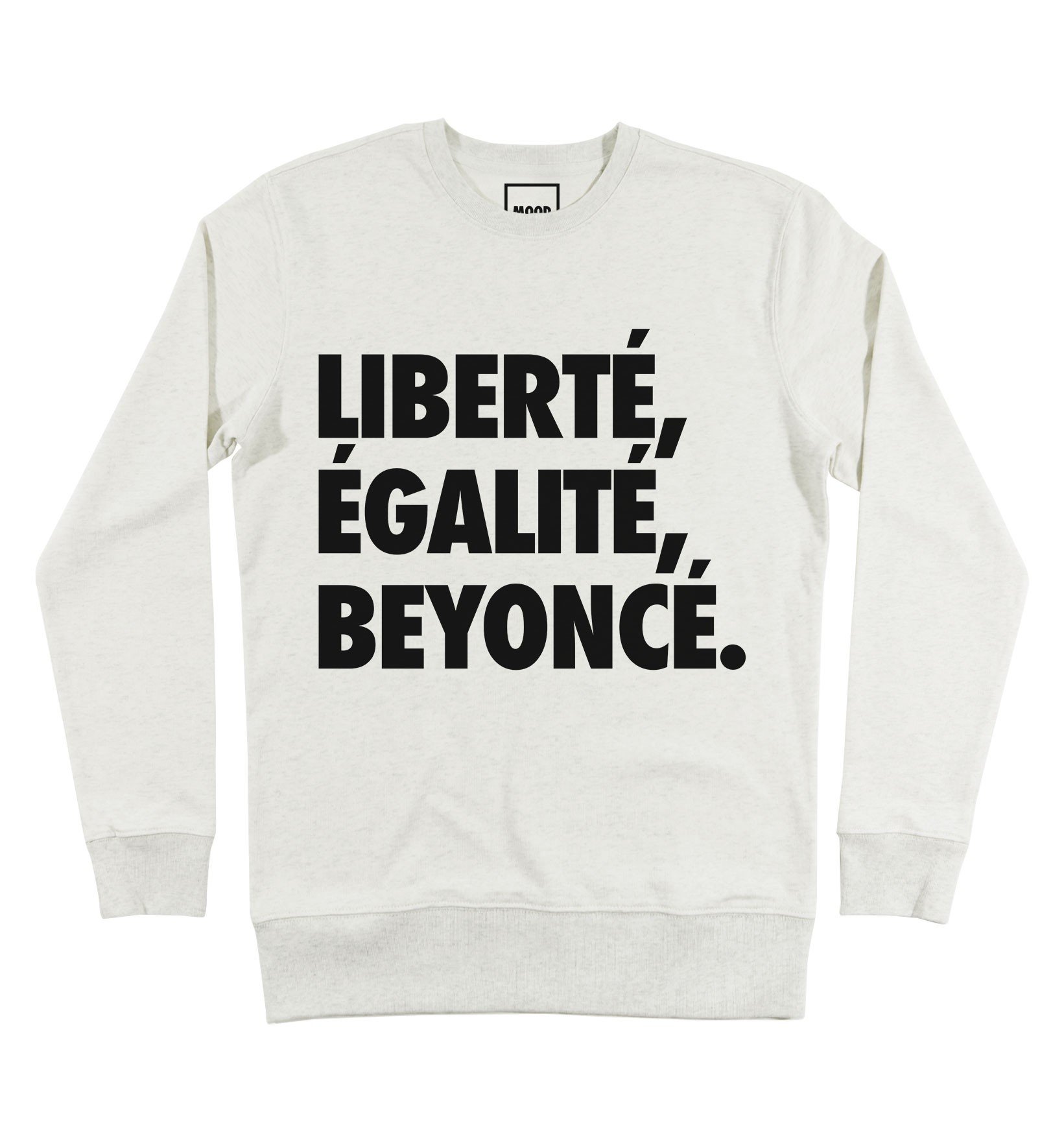 Sweat Liberté, Egalité, Beyoncé Grafitee