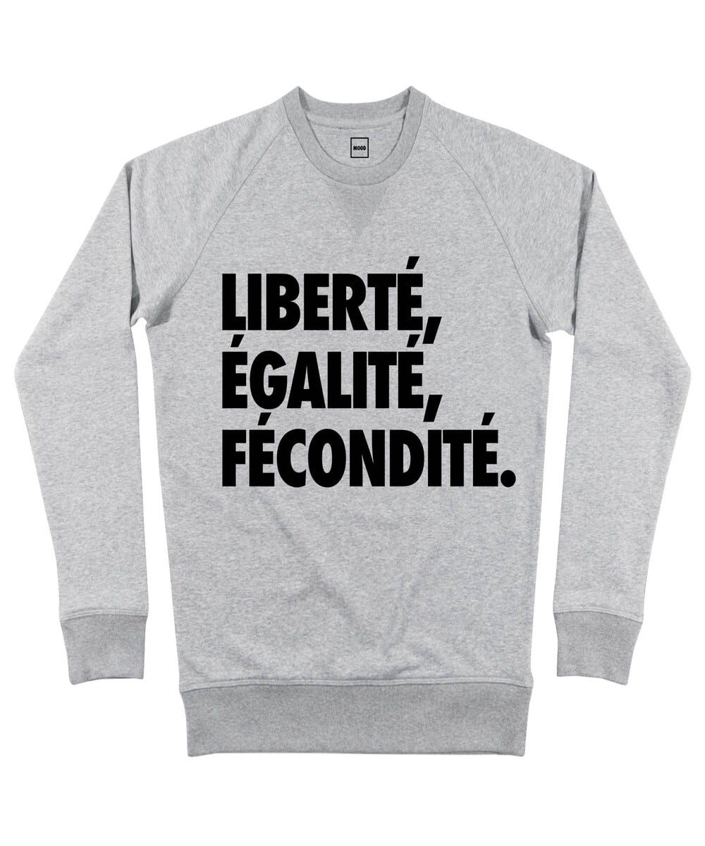 Sweat Liberté, Egalité, Fécondité Grafitee