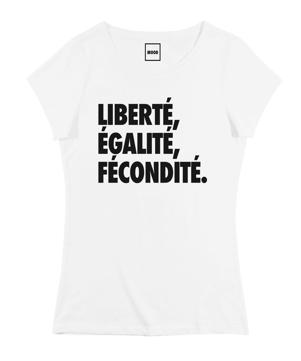 T-shirt pour Femme Femme Liberté, Egalité, Fécondité de couleur Blanc