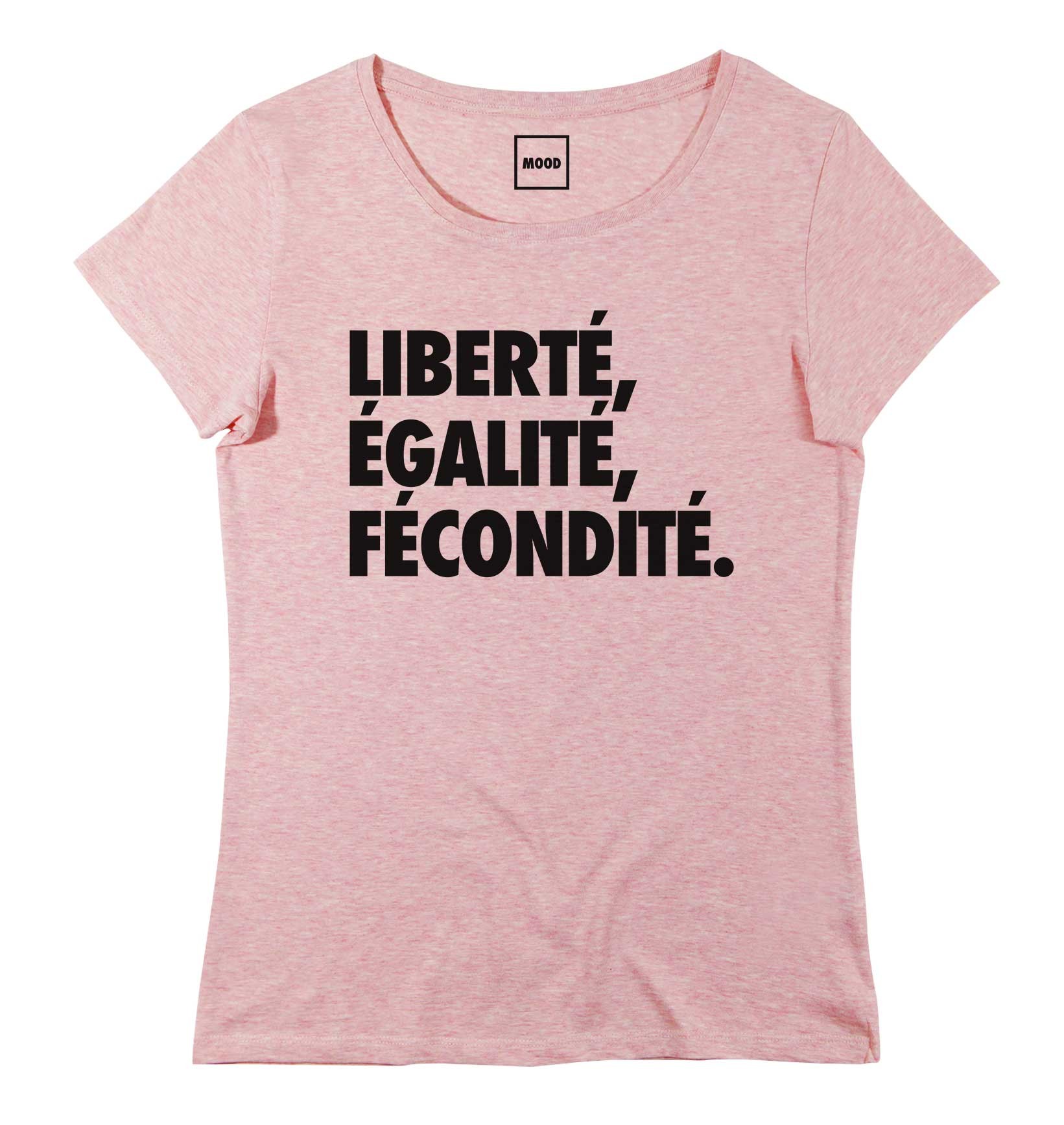 T-shirt Femme avec un Femme Liberté, Egalité, Fécondité Grafitee