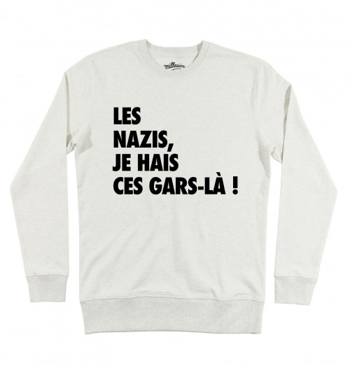 Sweat Les Nazis Je Hais Ces Gars-Là Grafitee