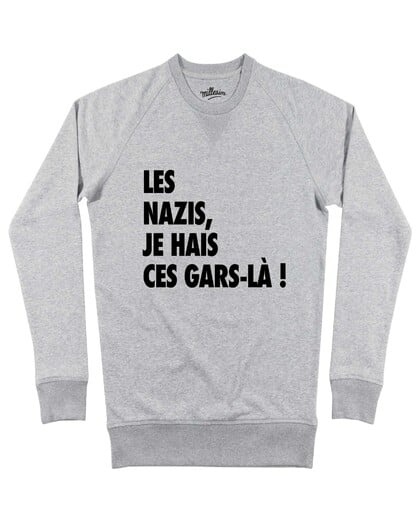 Sweat Les Nazis Je Hais Ces Gars-Là Grafitee