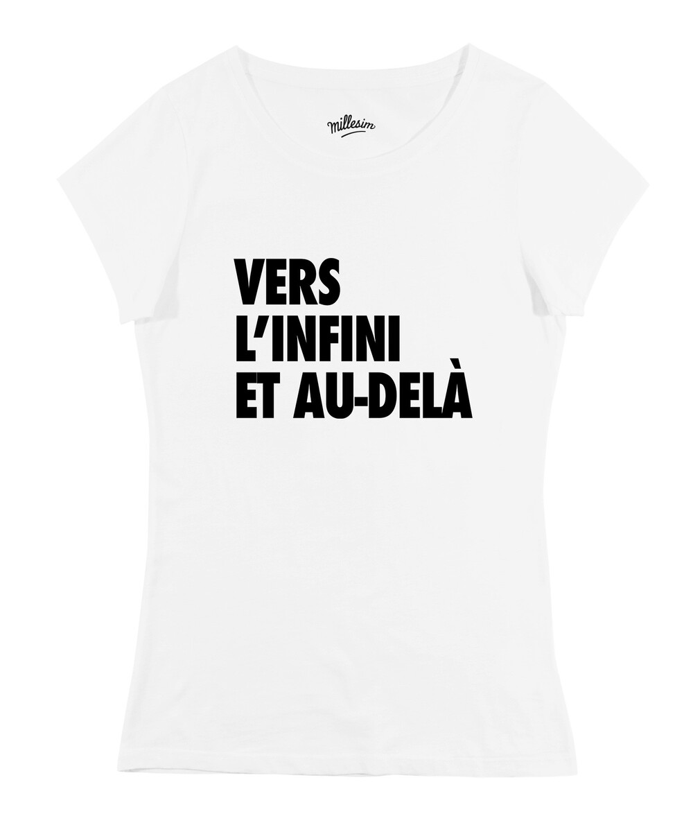 T-shirt pour Femme Femme Vers L'infini et Au-Delà de couleur Blanc