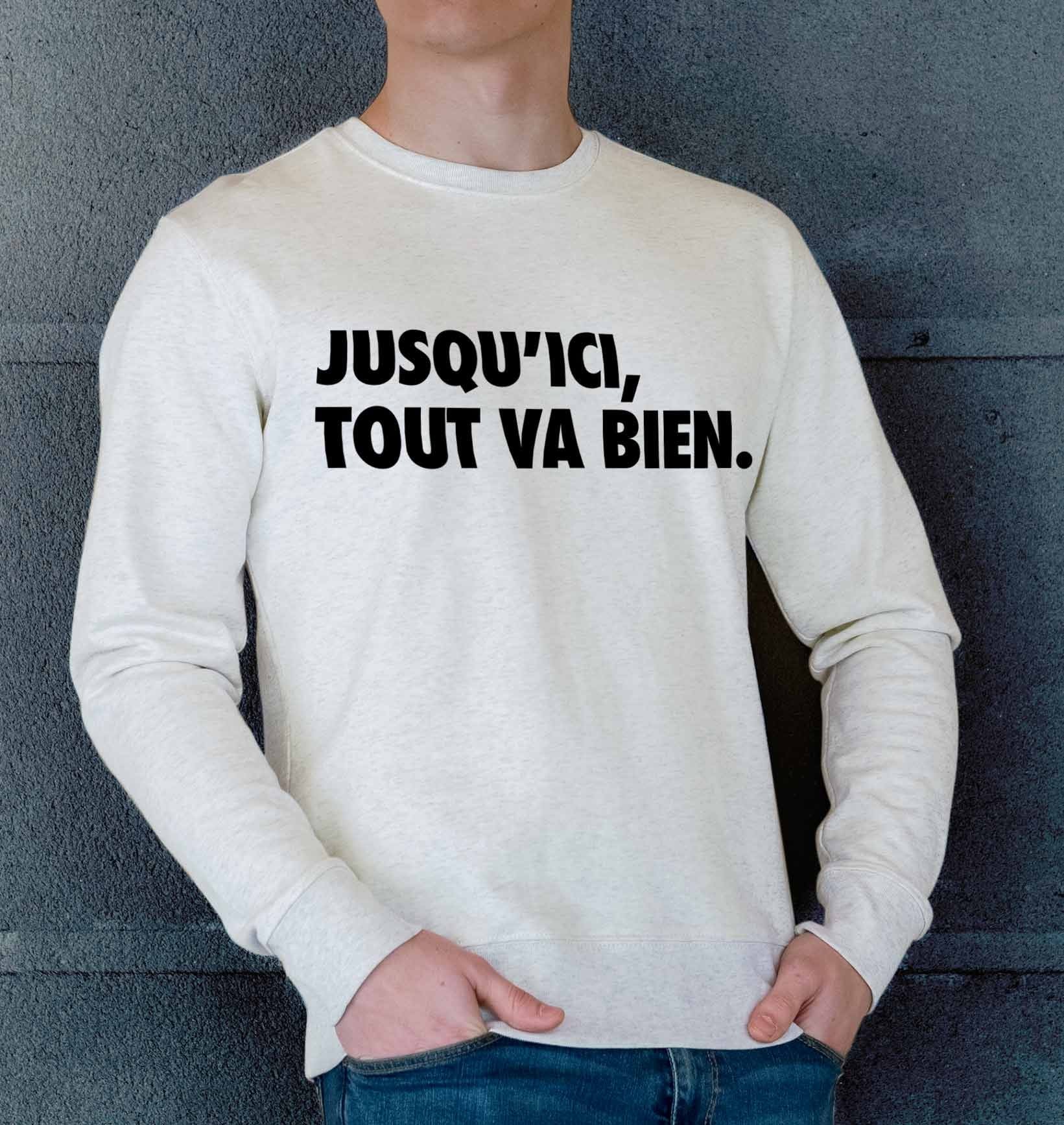 Sweat Jusqu’ici Tout va Bien de couleur Gris chiné