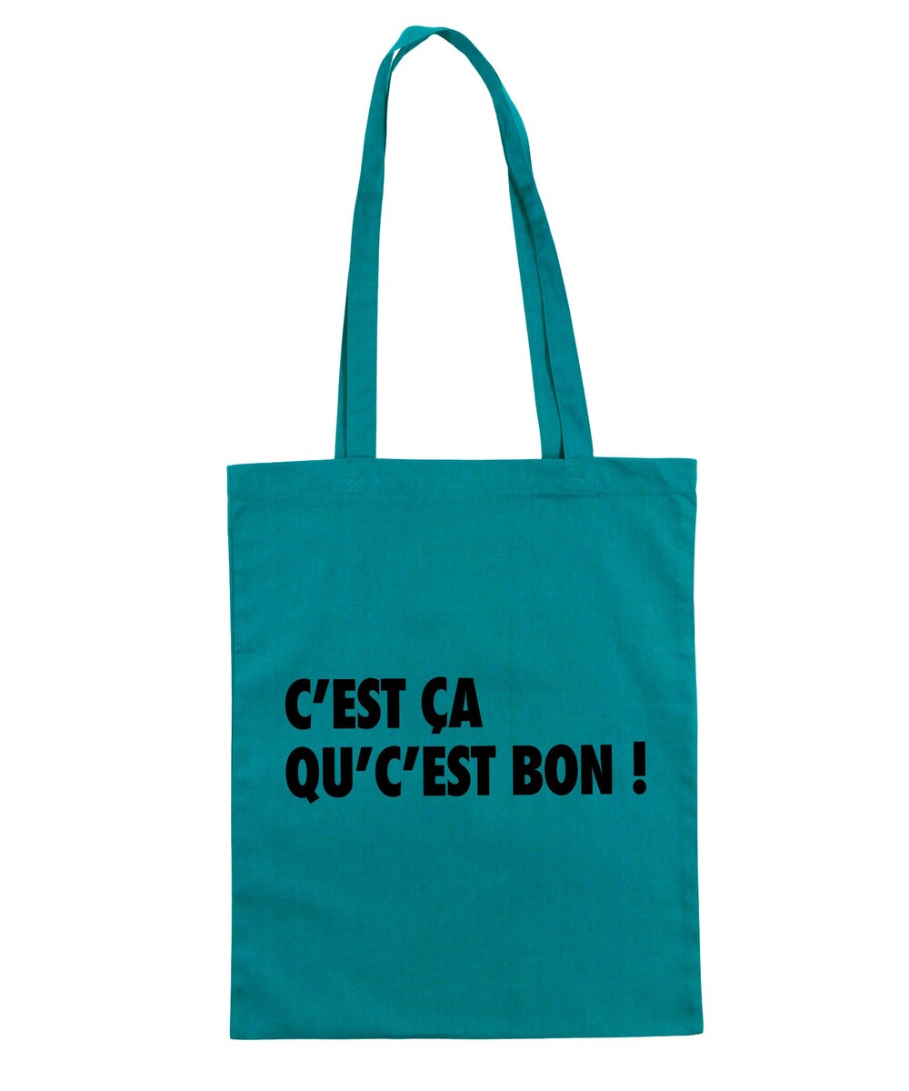 Tote Bag C'est Ca Qu'c'est Bon de couleur Vert émeraude