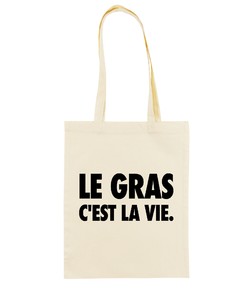 Tote Bag Le Gras C'est La Vie de couleur Crème