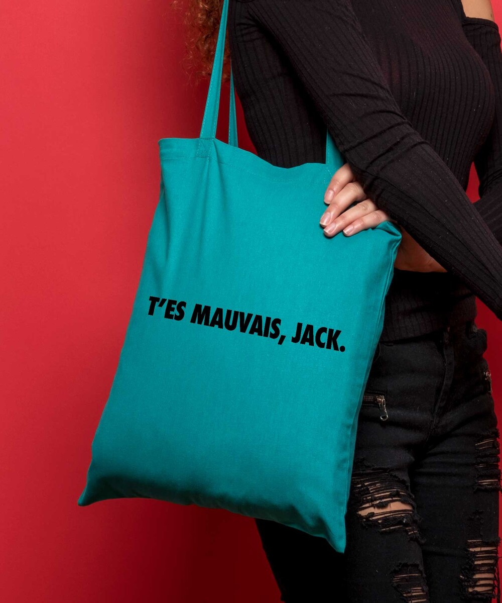 Tote Bag T'es Mauvais Jack de couleur Vert émeraude