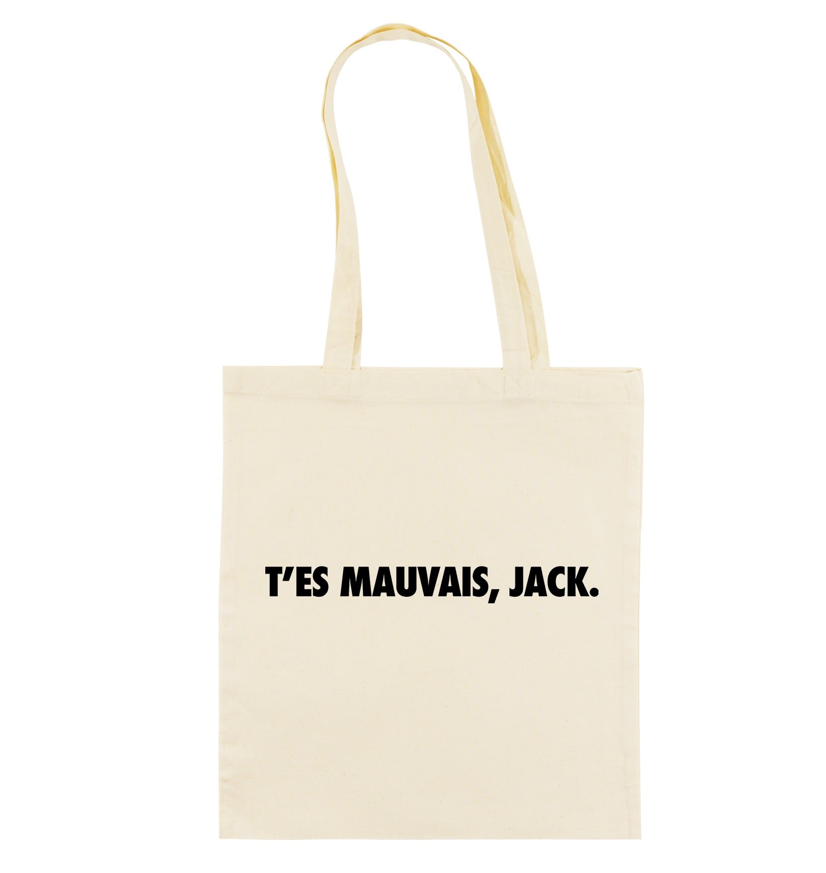 Tote Bag T'es Mauvais Jack Grafitee