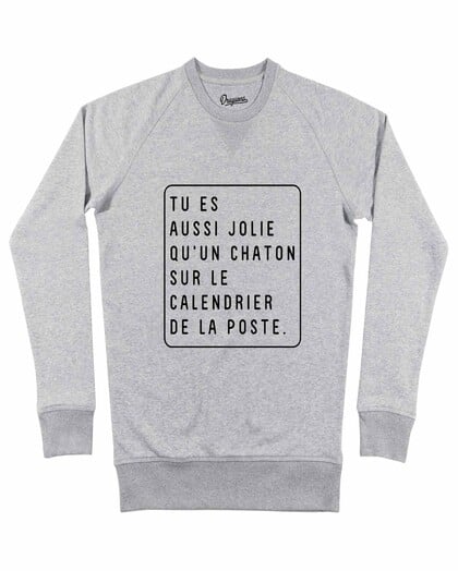 Sweat Tu Es Aussi Jolie Grafitee