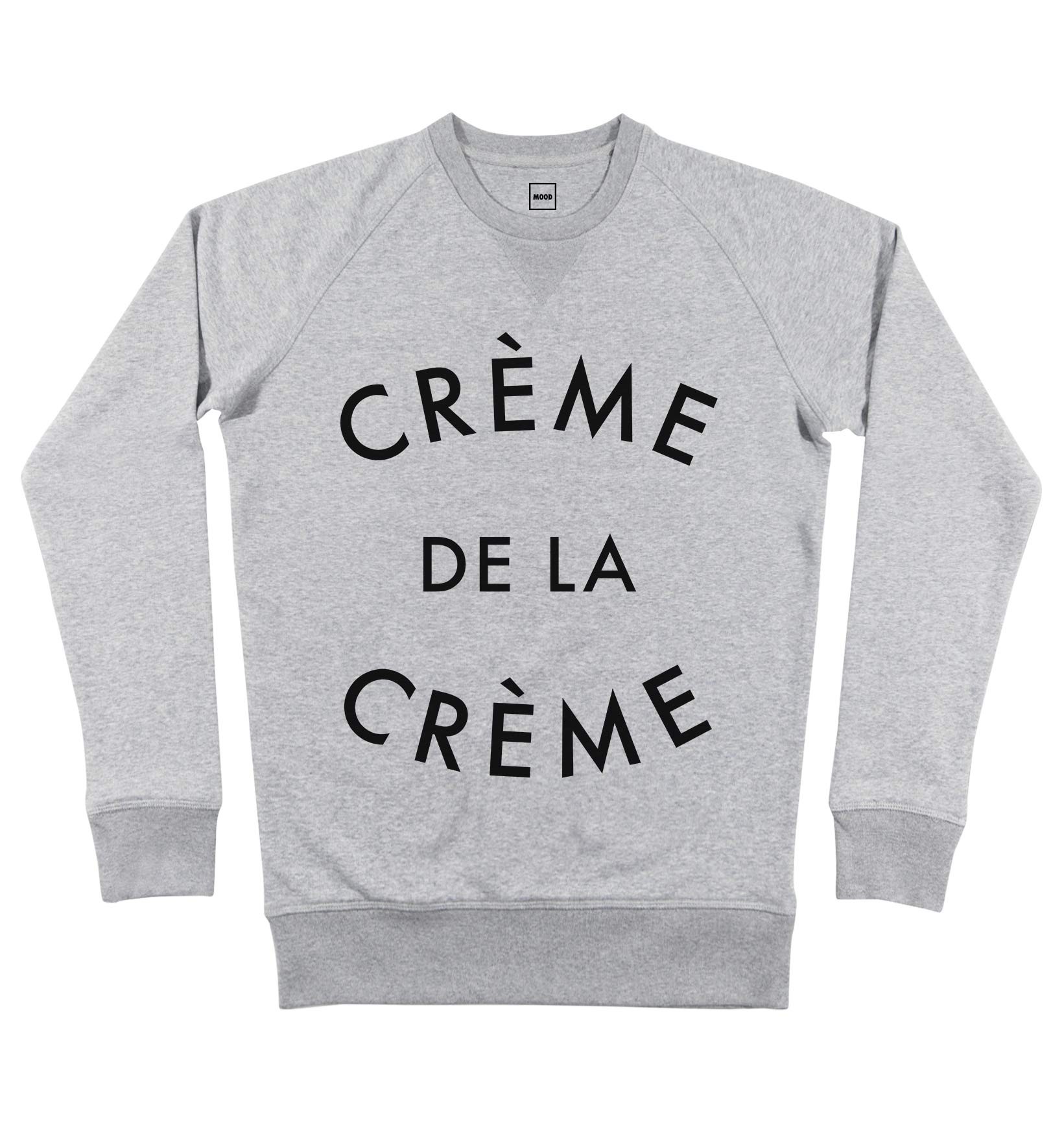 Sweat Crème De La Crème Grafitee