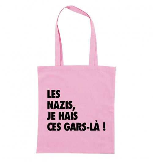 Tote Bag Les Nazis Je Hais Ces Gars-Là Grafitee
