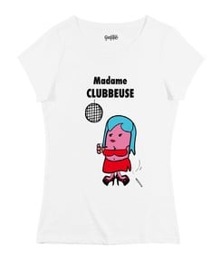 T-shirt Femme avec un Madame Clubbeuse Grafitee
