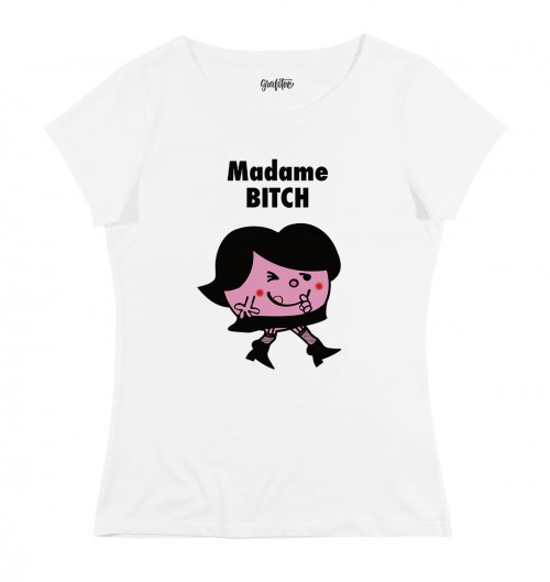T-shirt Femme avec un Madame Bitch Grafitee