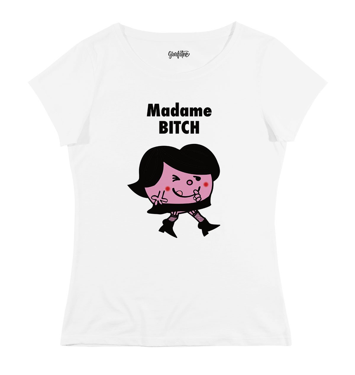 T-shirt Femme avec un Madame Bitch Grafitee