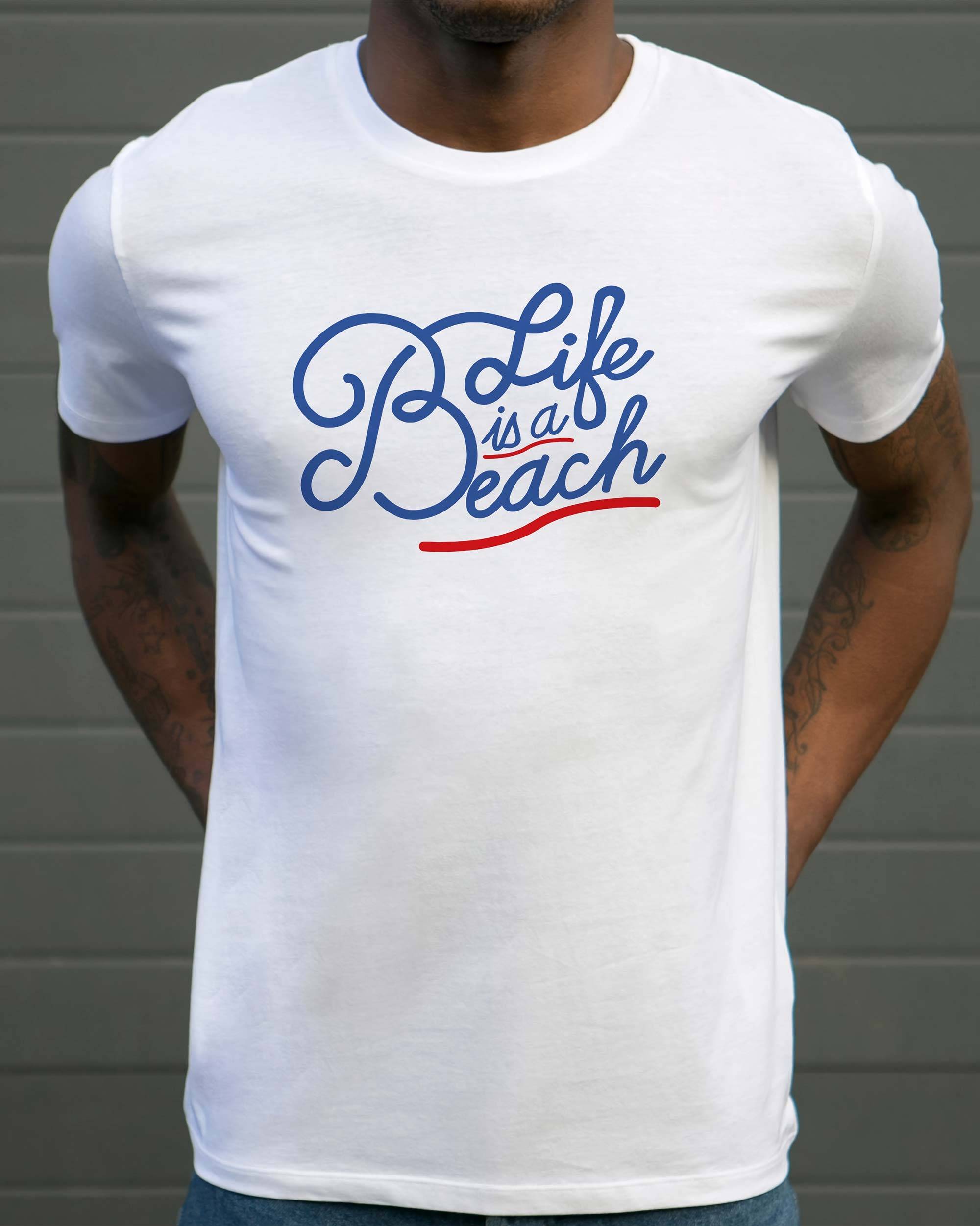 T-shirt Life is a Beach de couleur Blanc par Vague A L'Âme
