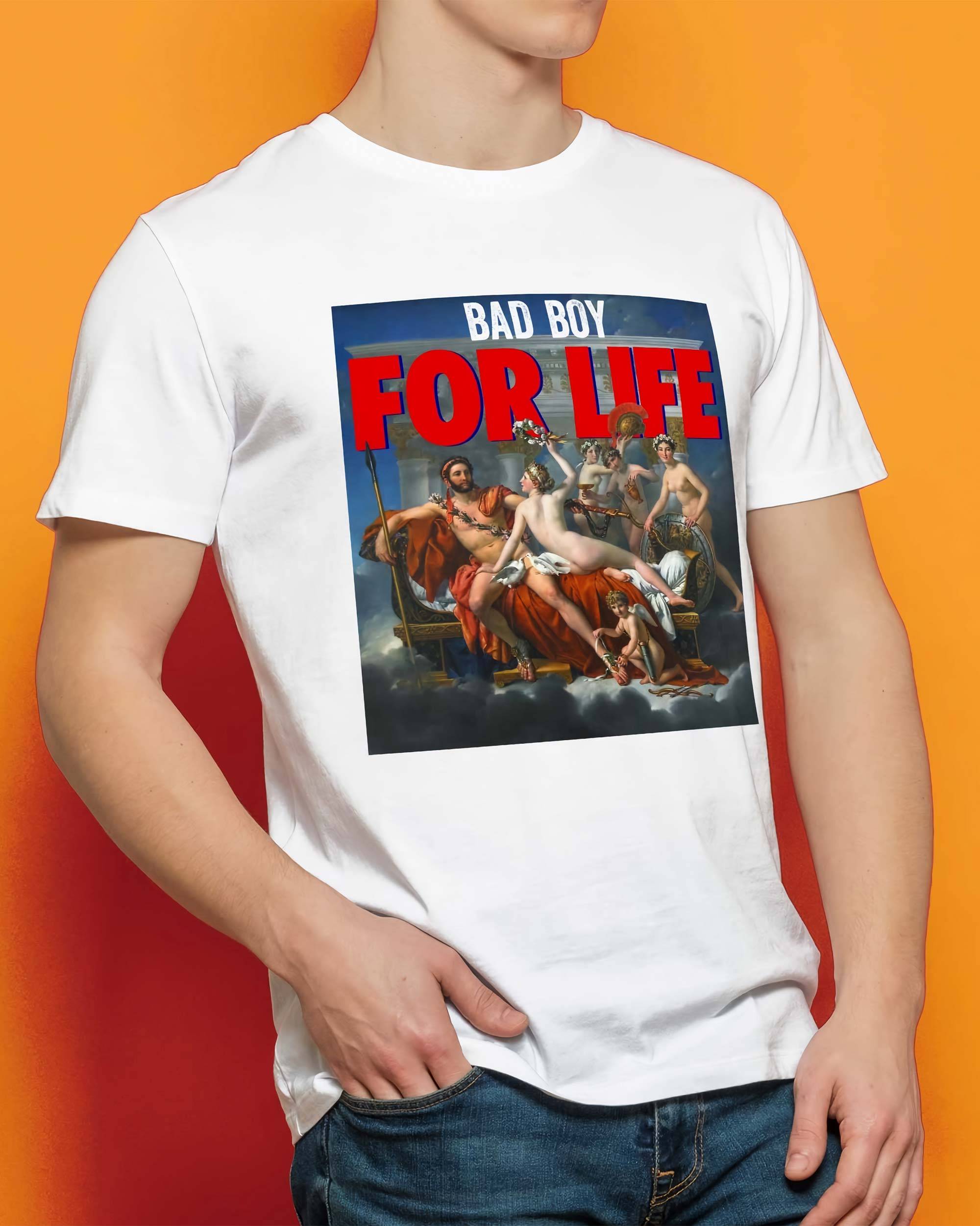 T-shirt Bad Boy For Life de couleur Blanc par Catchy
