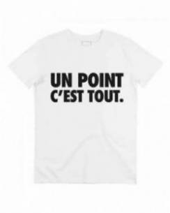 T-shirt Un Point C'est Tout Grafitee