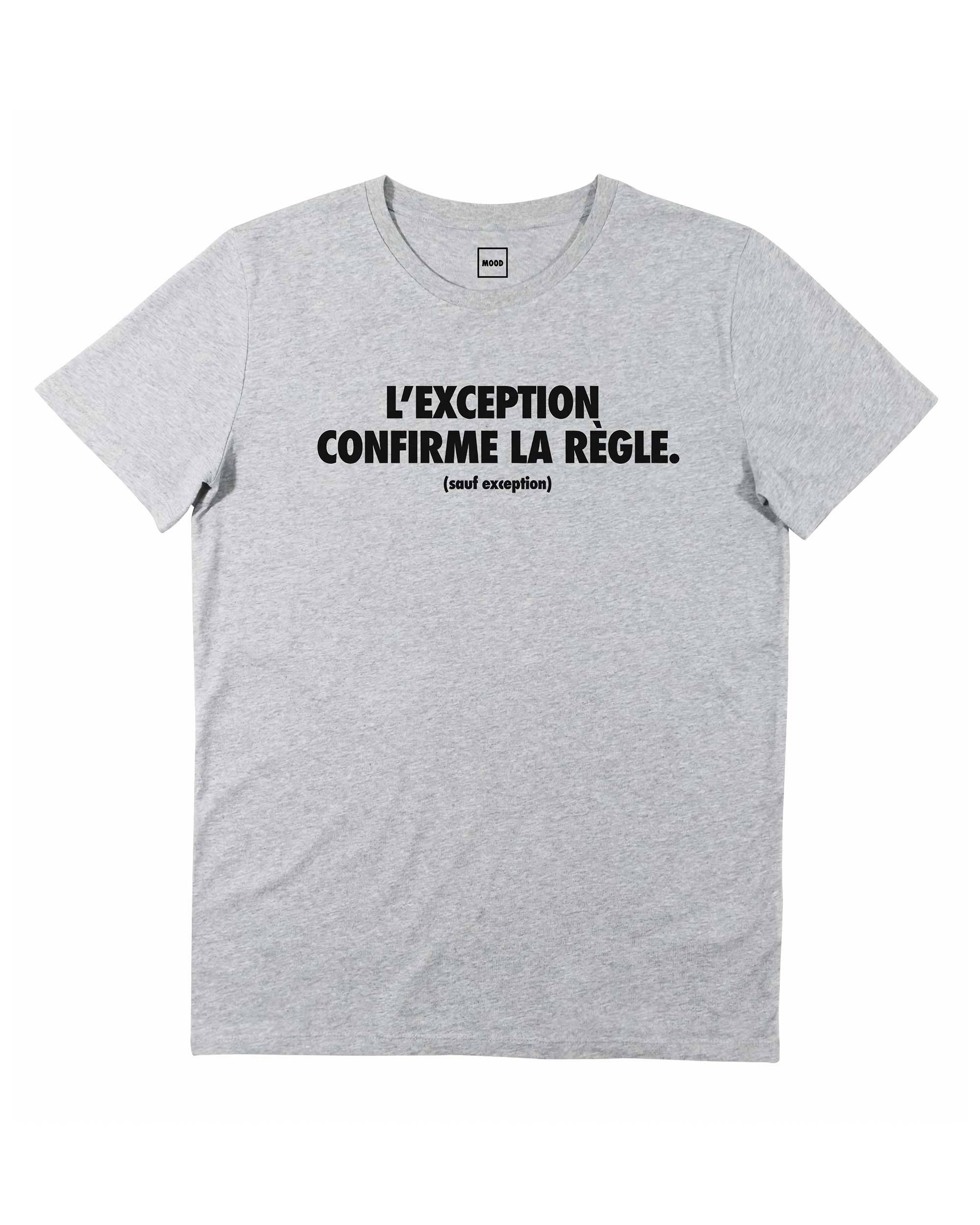 T-shirt L'exception Confirme La Règle Grafitee