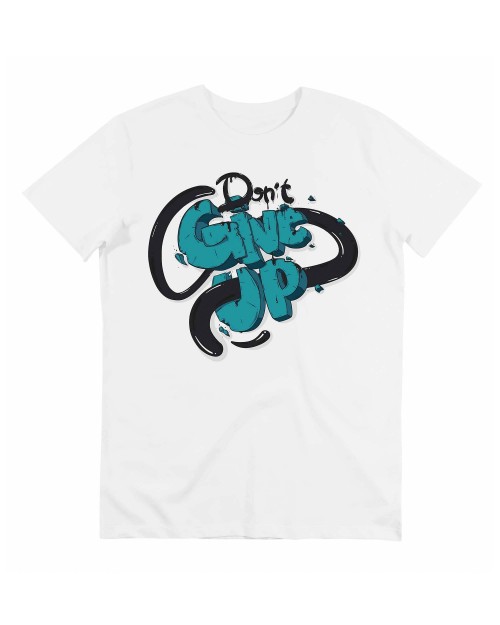 T-shirt Don’t Give Up Grafitee