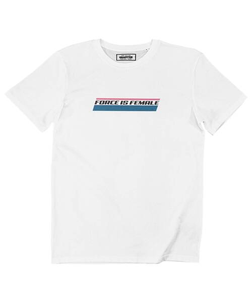 T-shirt Femme avec un Force Is Female Grafitee