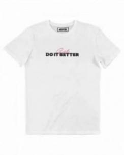 T-shirt Femme avec un Girls Do It Better Grafitee