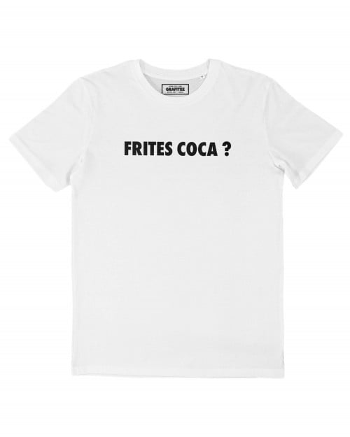 T-shirt Frites Coca ? Grafitee
