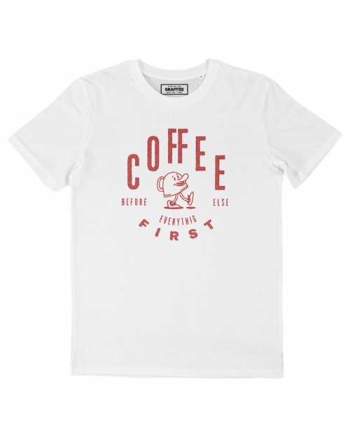 T-shirt First coffee Grafitee