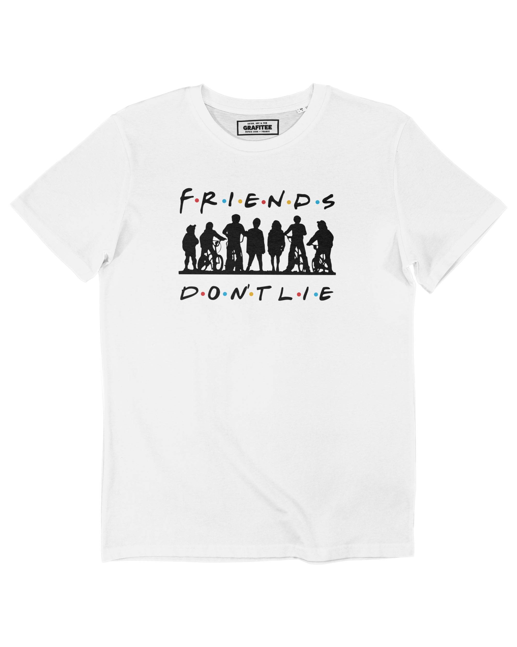 T-shirt Friends Don't Lie Grafitee