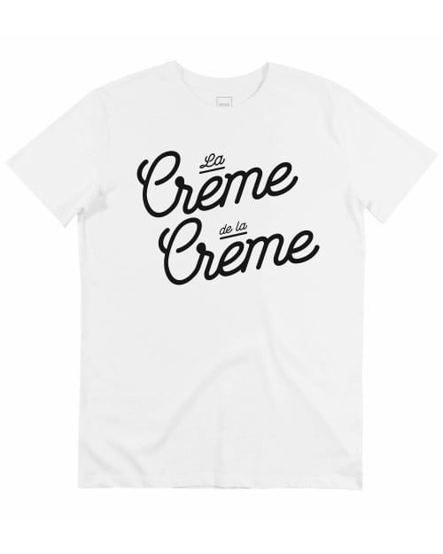 T-shirt La Crème De La Crème Grafitee