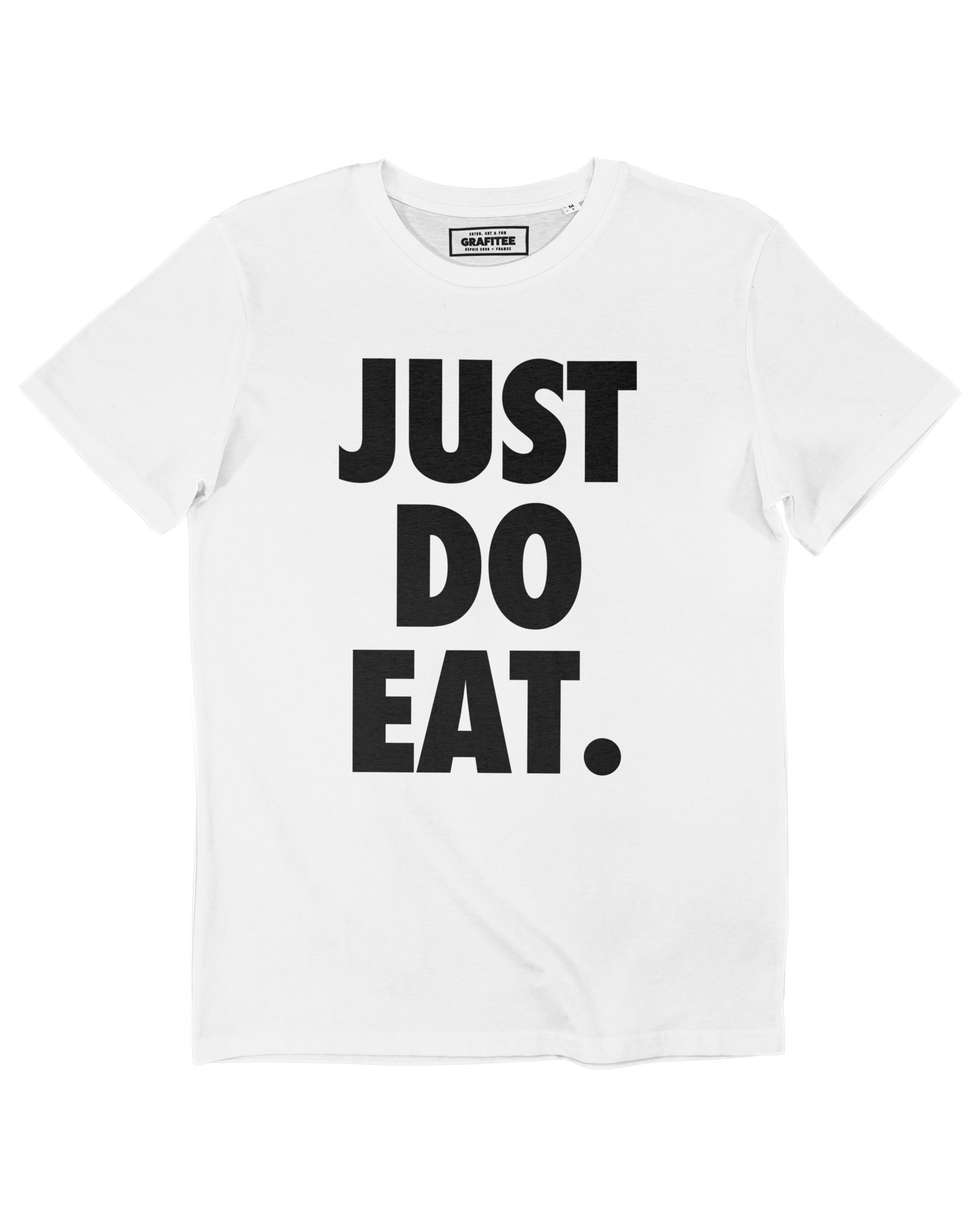 T-shirt Just Do Eat Grafitee