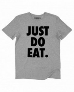 T-shirt Just Do Eat Grafitee