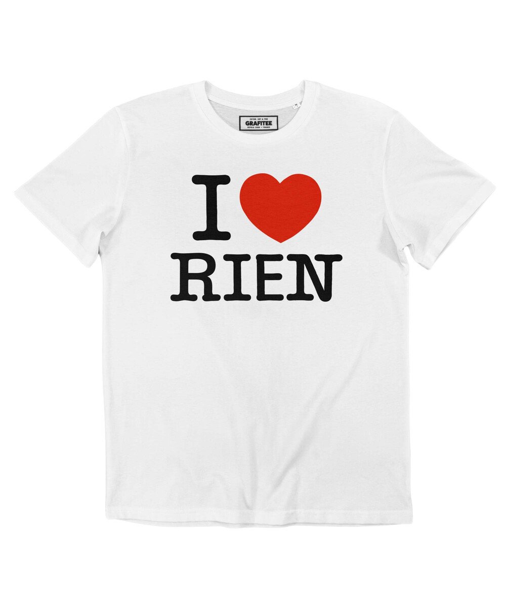 T-shirt I Love Rien Grafitee