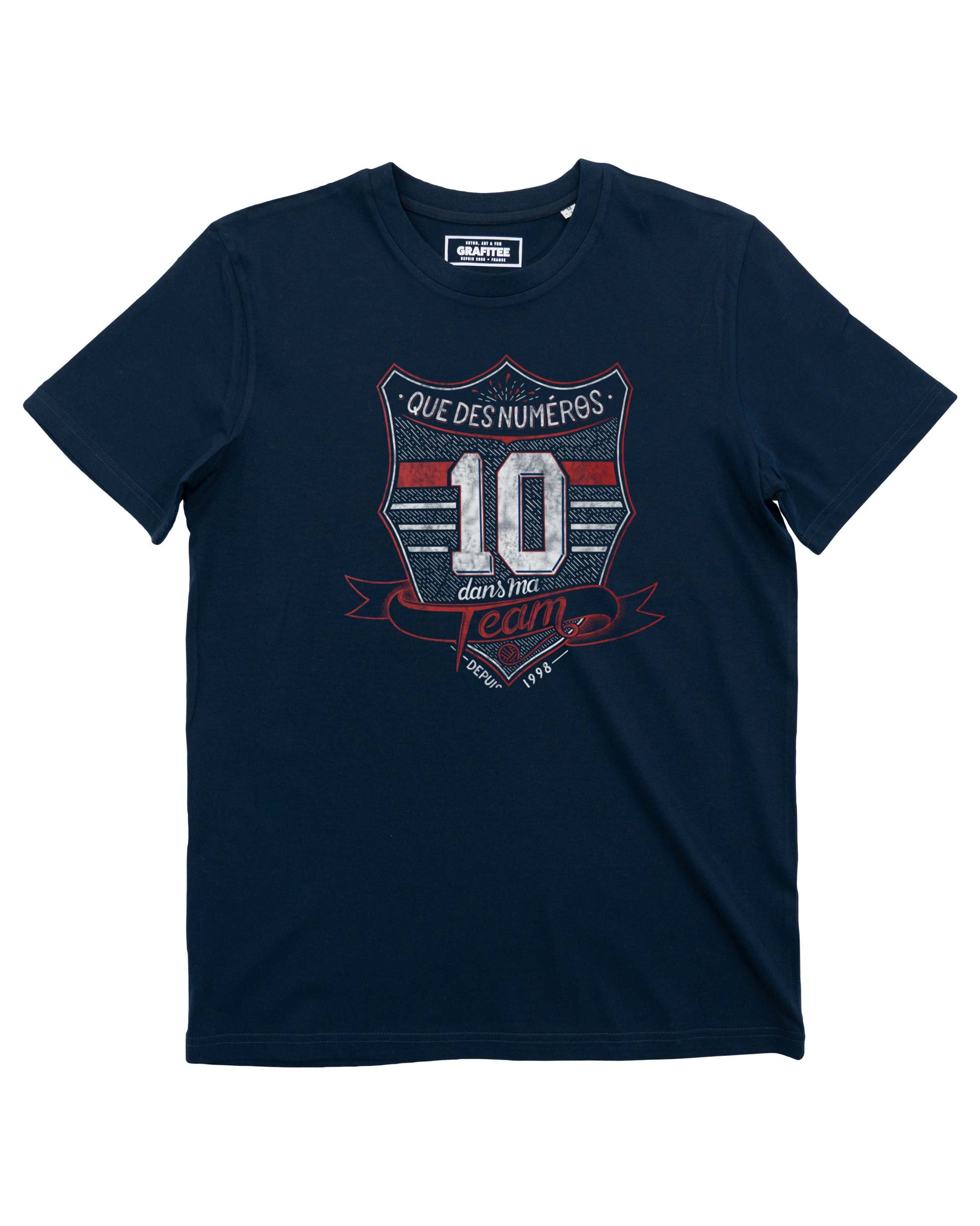 T-shirt Que Des Numéros 10 Dans Ma Team (en promo) Grafitee