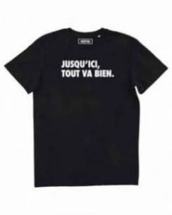 T-shirt Jusqu'ici, Tout Va Bien (en promo) Grafitee