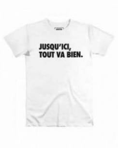 T-shirt Jusqu'ici, Tout Va Bien (en promo) Grafitee