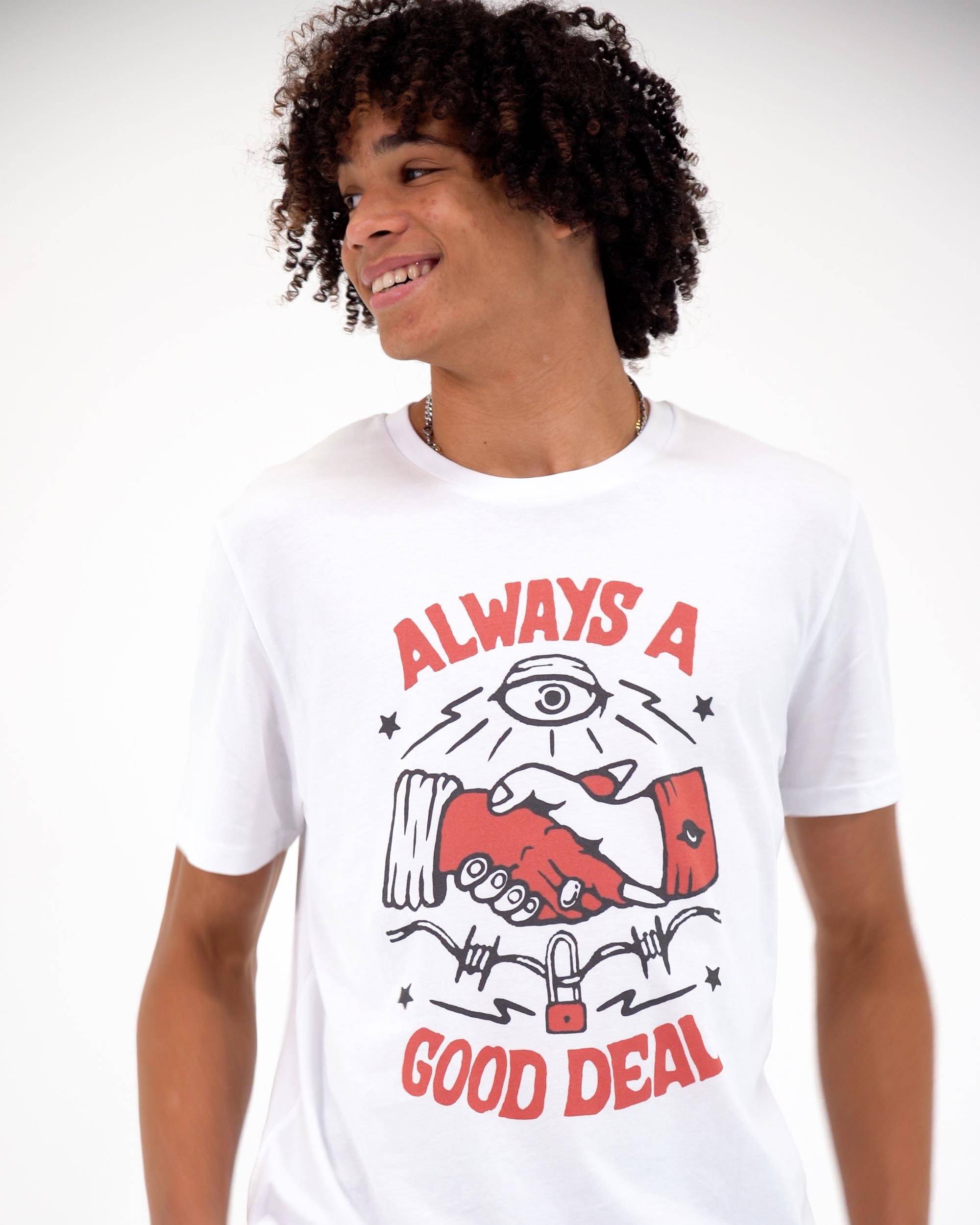 T-shirt Always A Good Deal (en promo) Grafitee