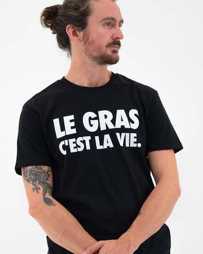 T-shirt Le Gras C'est la Vie (en promo) Grafitee
