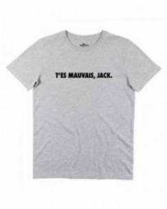 T-shirt T'es Mauvais Jack (en promo) Grafitee