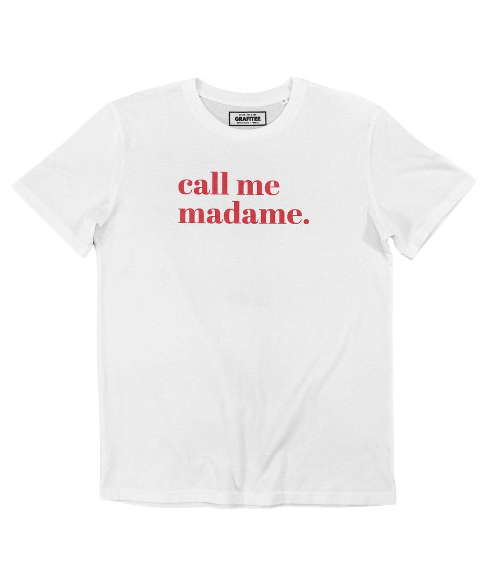 T-shirt Femme avec un Call Me Madame (en promo) Grafitee