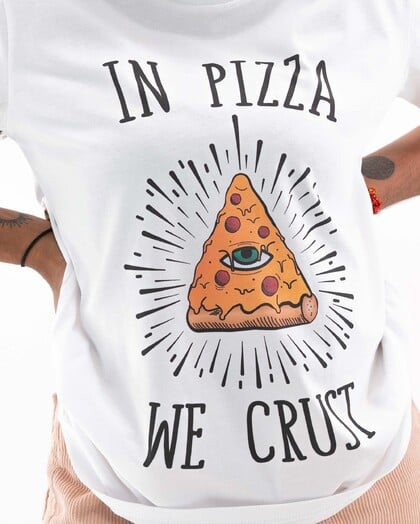T-shirt In Pizza We Crust (en promo) Grafitee