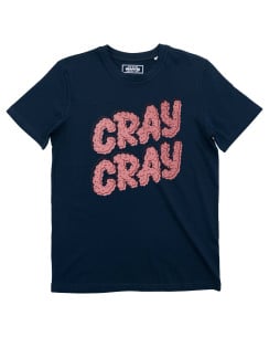 T-shirt Cray-cray Grafitee