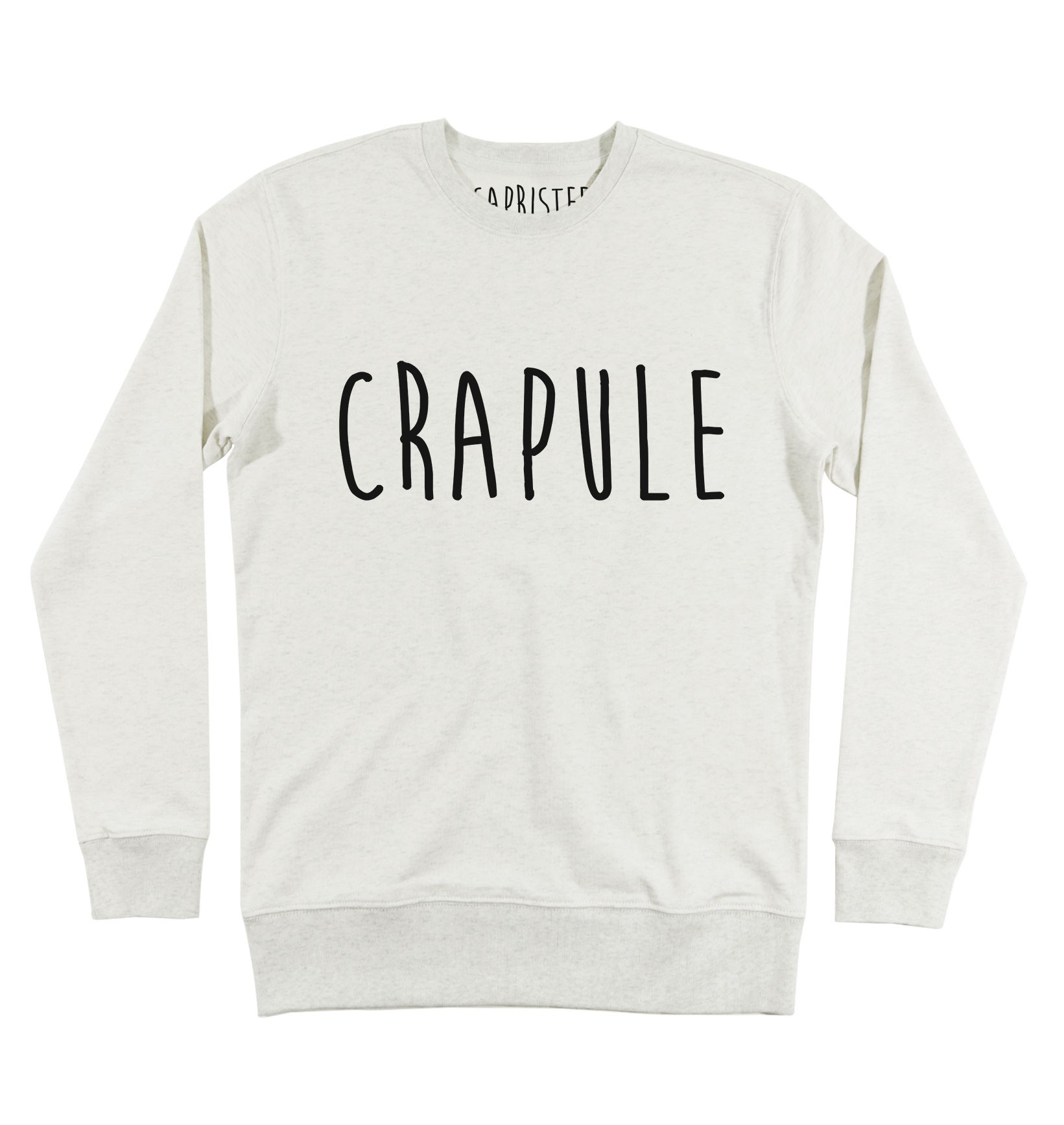 Sweat Crapule (en promo) Grafitee