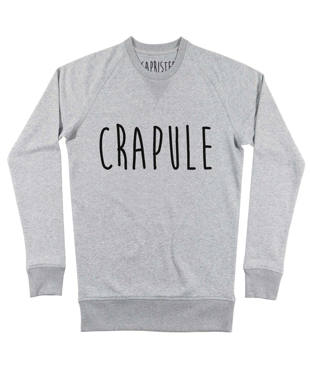 Sweat Crapule (en promo) Grafitee