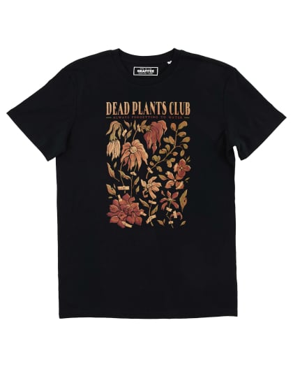 Tshirt Dead Plants Club Grafitee