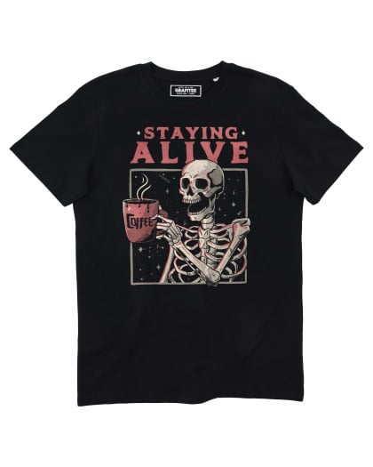 T-shirt Staying Alive, Skull Coffee Grafitee