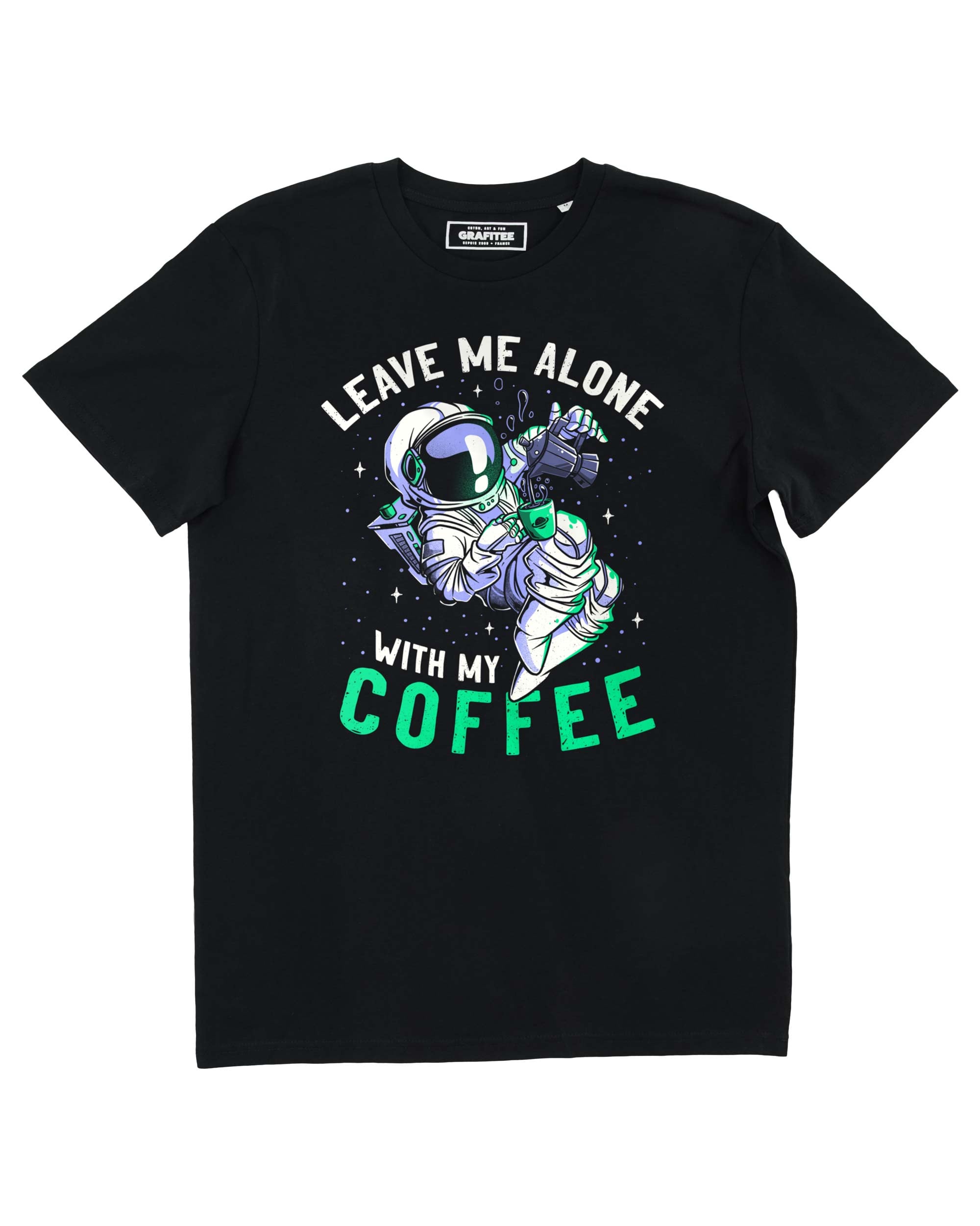 T-shirt Leave Me Alone, Space Coffee Grafitee