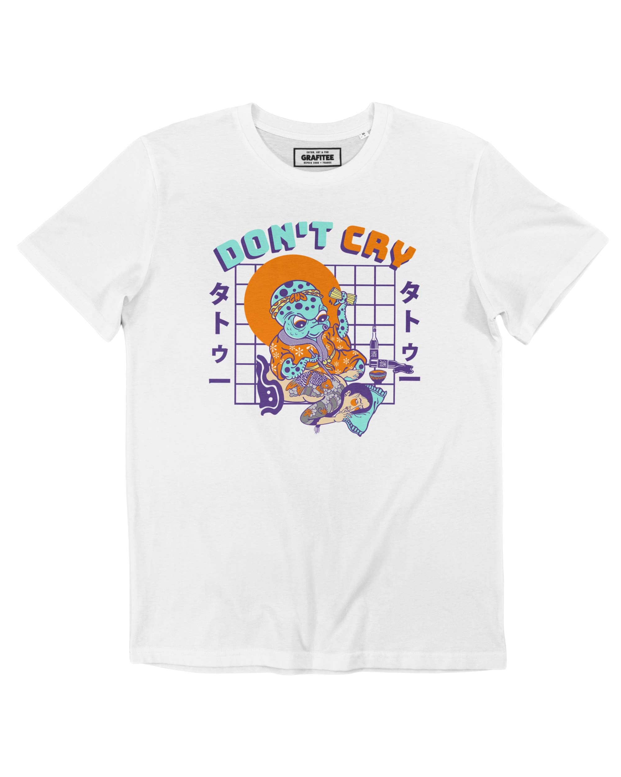 Teeshirt Don't Cry Grafitee